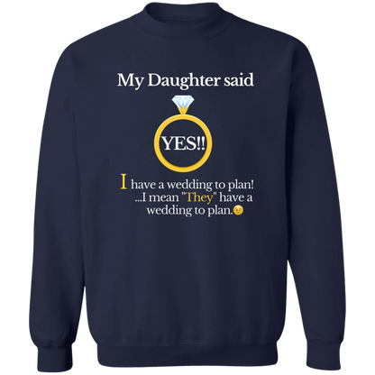 yes daughter mom black G180 Crewneck Pullover Sweatshirt