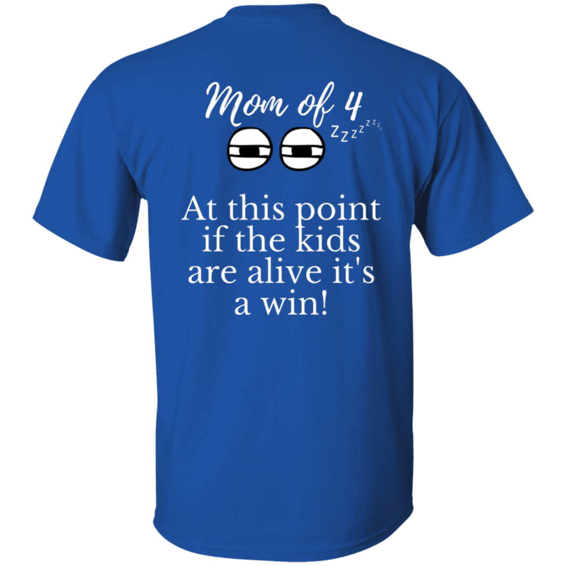 mom of 4 T-Shirt