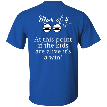mom of 4 T-Shirt