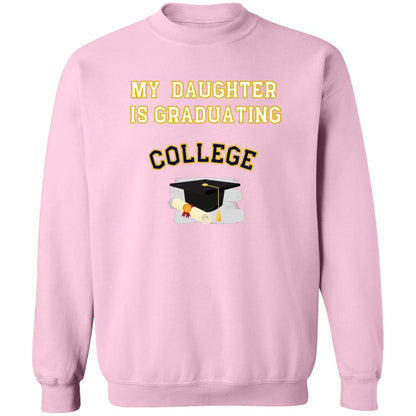 Daughter Graduating College Sweatshirt