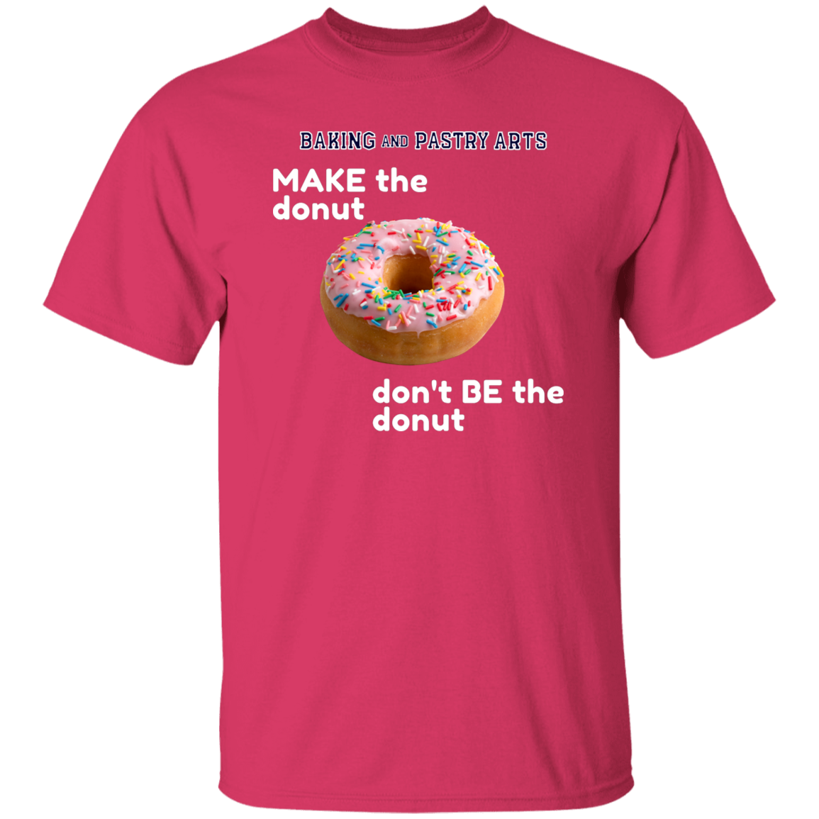 Baking and Pastry Arts Donut Tshirt