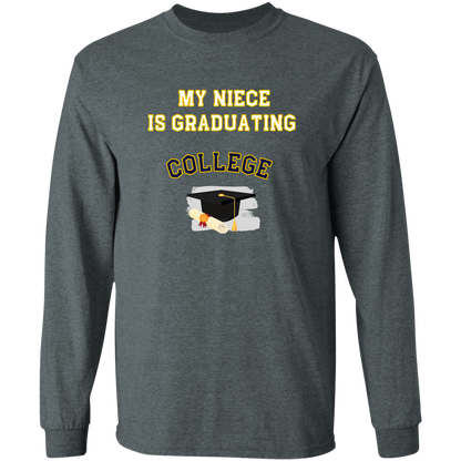 Niece Graduating College LS Ultra Cotton T-Shirt