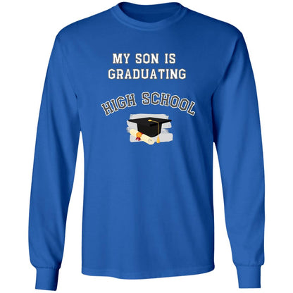 Son Graduating High School LS Ultra Cotton T-Shirt