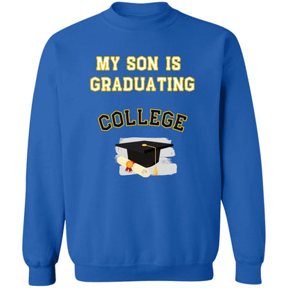 Son Graduating College Sweatshirt